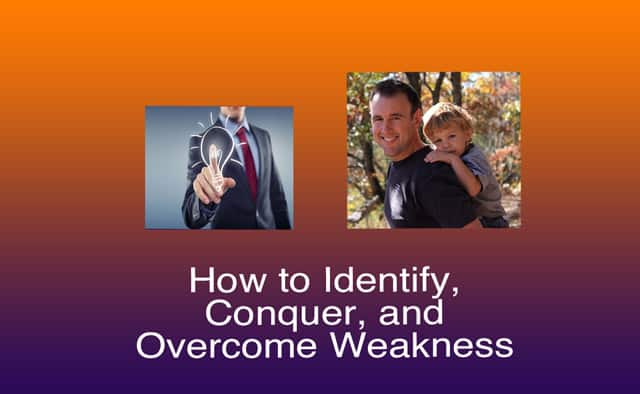 overcome weakness