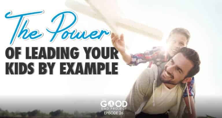 The Power of Leading Your Kids By Example with Devon Bandison – GDP026
