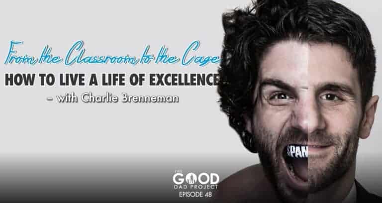 Charlie Brenneman:  How to Live a Life of Excellence