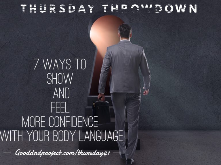 7 Ways to Show and Feel More Confidence with Your Body Language