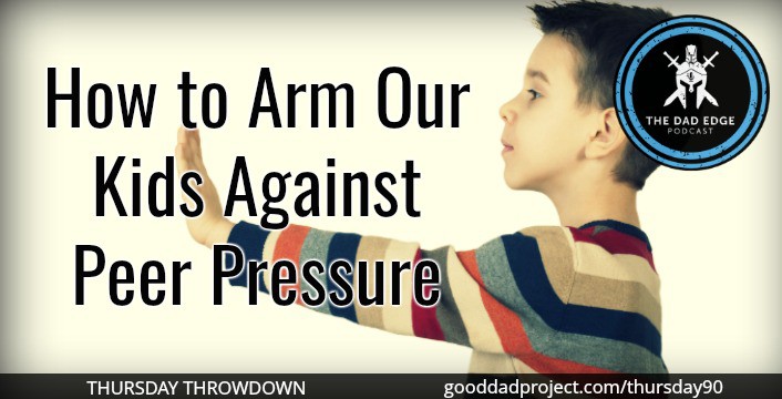 How to Arm Our Kids Against Peer Pressure