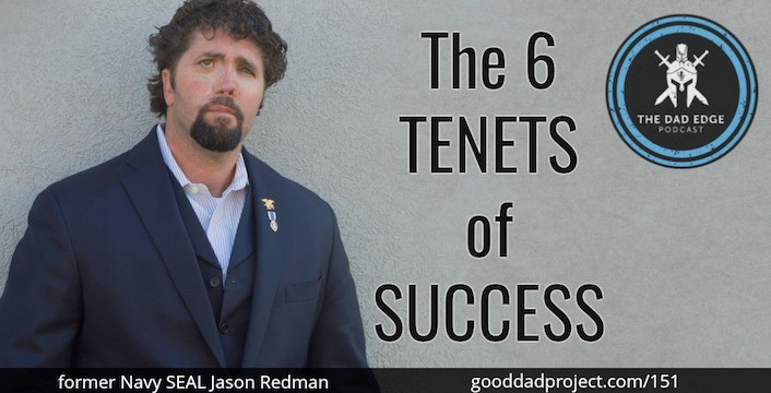 The 6 Tenets of Success with Former Navy SEAL Jason Redman