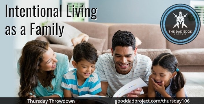 Intentional Living as a Family