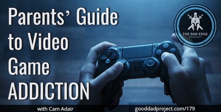 Parents’ Guide to Video Game Addiction with Cam Adair