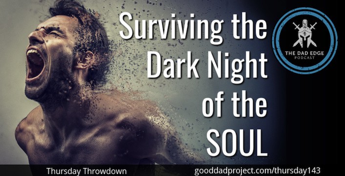 Surviving the Dark Night of the Soul