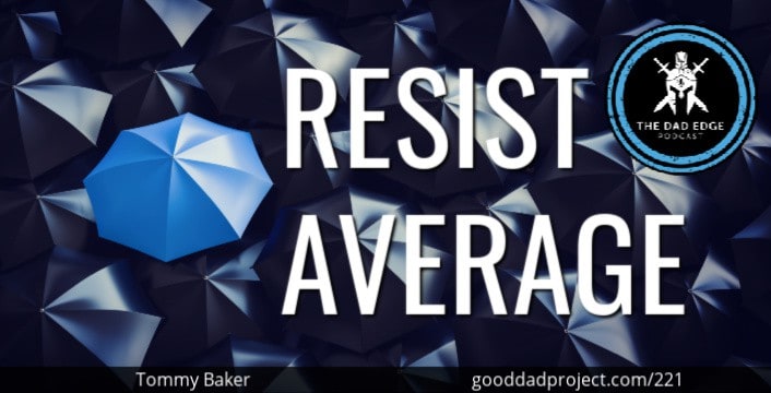 Resist Average with Tommy Baker