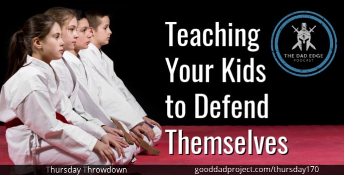 Teaching Your Kids to Defend Themselves
