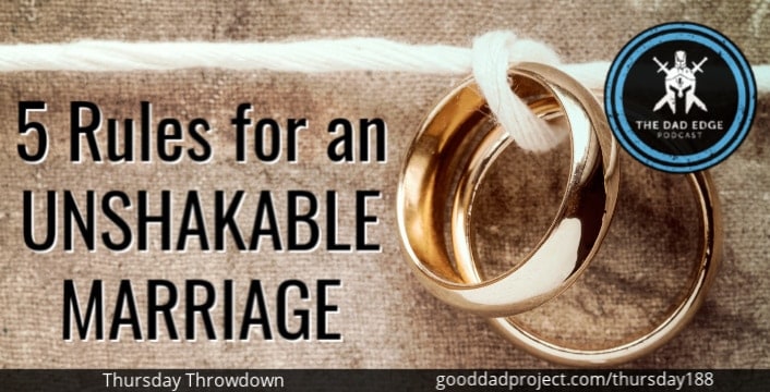 5 Rules for an Unshakable Marriage