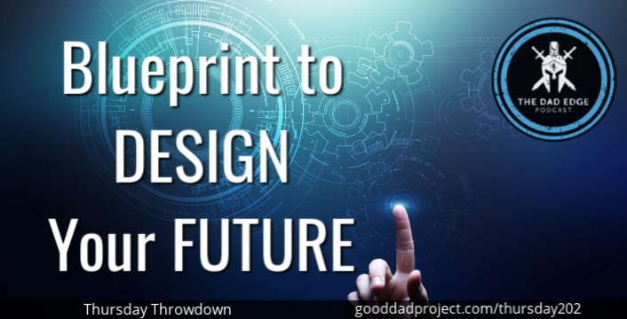 Blueprint to Design Your Future