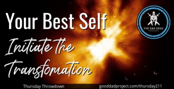 Your Best Self: Initiate the Transformation