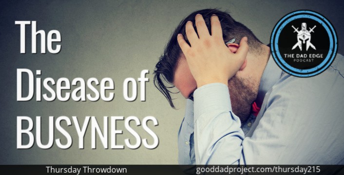 The Disease of Busyness