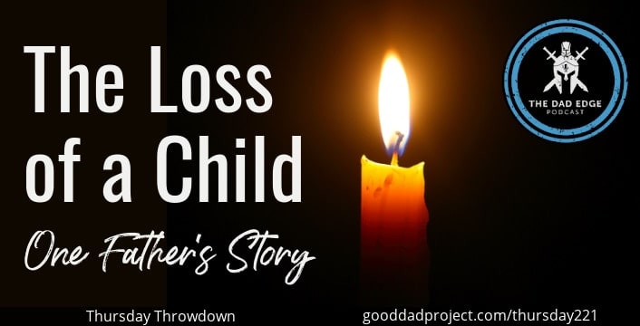 The Loss of a Child: One Father’s Story