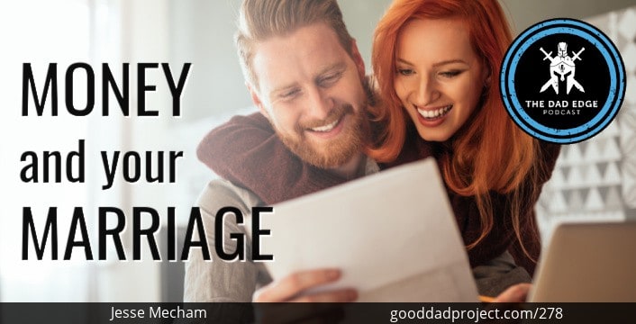 Money and Your Marriage with Jesse Mecham