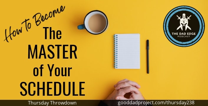 become the master of your schedule