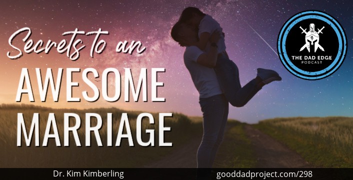 Secrets to an Awesome Marriage with Dr. Kim Kimberling