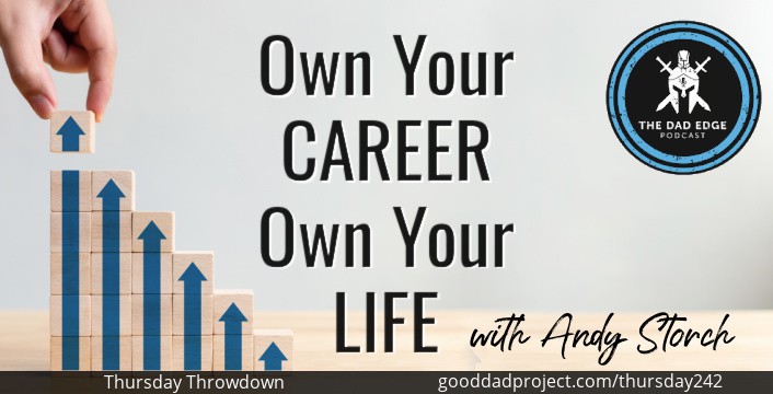 Own Your Career, Own Your Life with Andy Storch