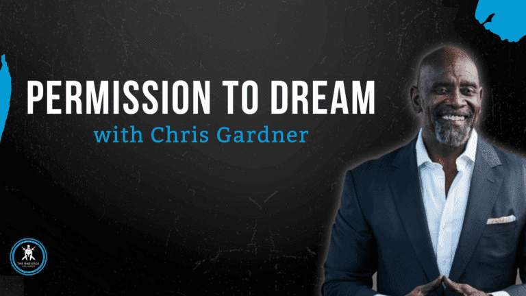 Permission to Dream with Chris Gardner