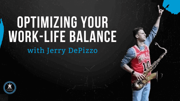 Optimizing Work-Life Balance with Jerry DePizzo