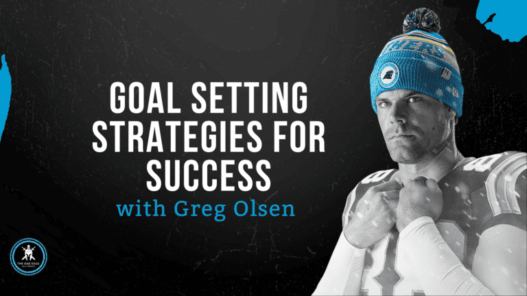 Goal Setting Strategies for Success with Greg Olsen