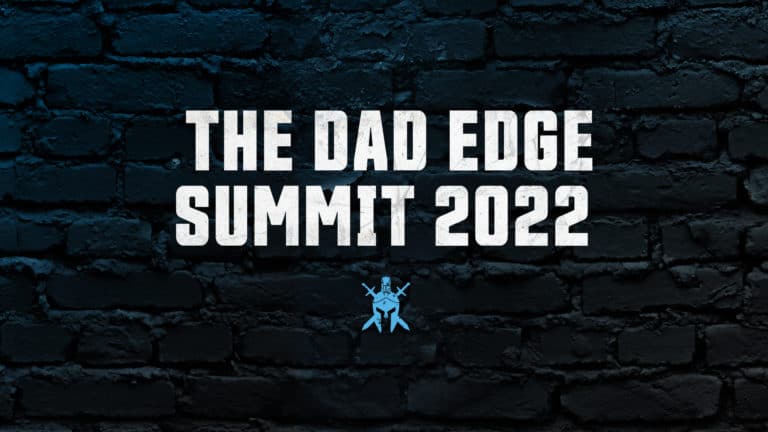 The Dad Edge Summit 2022