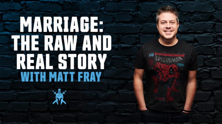 Marriage: The Raw and Real Story with Matt Fray