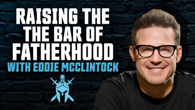 Eddie McClintock – Raising the Bar of Fatherhood
