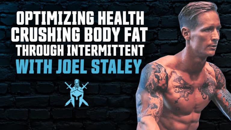 Joel Staley – Optimizing Health and Crushing Body Fat Through Intermittent Fasting