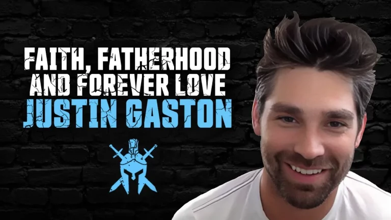 Justin Gaston – Faith, Fatherhood, and Forever Love